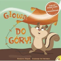 GŁOWA DO GÓRY UCZĘ SIĘ RADZIĆ SOBIE Z TRUDNOŚCIAMI - Pozostałe książki - miniaturka - grafika 1