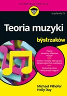 Książki o muzyce - Teoria muzyki dla bystrzaków w.4 - Michael Pilhofer, MM, Holly Day - miniaturka - grafika 1
