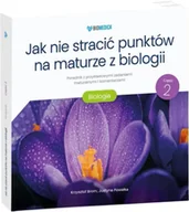 Pomoce naukowe - Jak nie stracić punktów na maturze z biologii cz.2 - Krzysztof Brom, Justyna Mgr Powałka - miniaturka - grafika 1