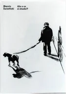 Poezja - Wolno Ale o co ci chodzi$967 Marcin Świetlicki - miniaturka - grafika 1