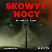 Audiobooki - kryminał, sensacja, thriller - Skowyt Nocy Krzysztof A. Zajas - miniaturka - grafika 1