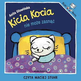 Kicia Kocia nie może zasnąć Anita Głowińska - Audiobooki dla dzieci i młodzieży - miniaturka - grafika 1