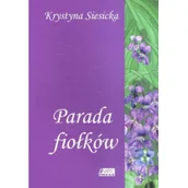 Literatura popularno naukowa dla młodzieży - Parada fiołków Krystyna Siesicka - miniaturka - grafika 1