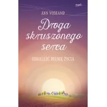 Ann Voskamp Droga skruszonego serca Odnaleźć pełnię życia - Religia i religioznawstwo - miniaturka - grafika 1