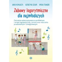 Zabawy logorytmiczne dla najmłodszych Newlaczyl Anna Szłapa Katarzyna Tomasik Iwona - Pedagogika i dydaktyka - miniaturka - grafika 1