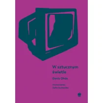 W sztucznym świetle - Opowiadania - miniaturka - grafika 1
