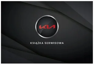 KIA książka serwisowa przeglądów napraw PREMIUM - Poradniki motoryzacyjne - miniaturka - grafika 1