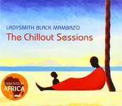 Soul - Ladysmith Black Mambazo - Chillout Sessions - miniaturka - grafika 1