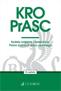 KRO. PrASC. Kodeks rodzinny i opiekuńczy. Prawo o aktach stanu cywilnego wyd. 31 - Opracowanie zbiorowe - Prawo - miniaturka - grafika 1
