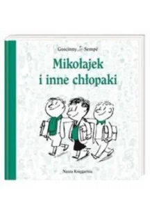 Nasza Księgarnia Mikołajek i inne chłopaki - René Goscinny, Jean Jacques Sempe - Baśnie, bajki, legendy - miniaturka - grafika 6