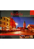 Felietony i reportaże - Kraków miasto jak ze snów - miniaturka - grafika 1