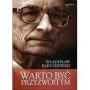 Biografie i autobiografie - W drodze Władysław Bartoszewski Warto być przyzwoitym - miniaturka - grafika 1