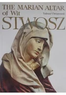 Książki o kulturze i sztuce - The Marian altar of Wit Stwosz - miniaturka - grafika 1