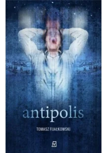 Czwarta Strona Antipolis - Tomasz Fijałkowski - Fantasy - miniaturka - grafika 2