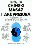 Zdrowie - poradniki - Wydawnictwo Lekarskie PZWL Chiński masaż i akupresura - Hin Kuan - miniaturka - grafika 1