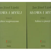 Biblioteka Więzi Słowa i myśli. Tomy I-II. Szkice o poezji. Szkice rozproszone - Lipski Jan Józef - Filologia i językoznawstwo - miniaturka - grafika 1