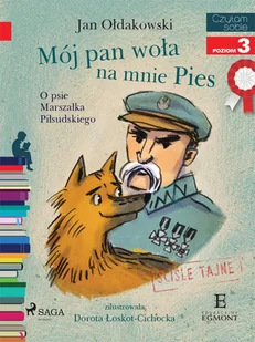 Mój Pan woła na mnie Pies - O psie Marszałka Piłsudskiego - E-booki dla dzieci i młodzieży - miniaturka - grafika 1