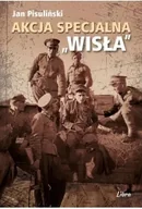 Historia świata - Akcja specjalna „Wisła” - Jan Pisuliński - miniaturka - grafika 1