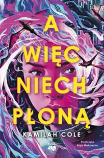 A więc niech płoną - Kamilah Cole - Fantasy - miniaturka - grafika 1