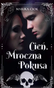 Wydawnictwo AlterNatywne Cień. Mroczna pokusa CIOK MARIKA - Literatura popularno naukowa dla młodzieży - miniaturka - grafika 1