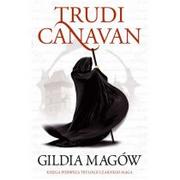 Fantasy - Gildia magów Trylogia Czarnego Maga Wyd 4 Trudi Canavan - miniaturka - grafika 1
