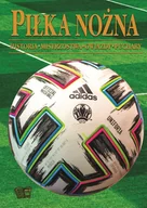 Poradniki hobbystyczne - Arti Piłka nożna. Historia, mistrzostwa, gwiazdy, puchary praca zbiorowa - miniaturka - grafika 1