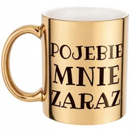 Kubki - Złoty Kubek P**ebie Mnie Zaraz Śmieszny Zabawny Prezent - miniaturka - grafika 1