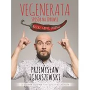 Burda książki Vegenerata. Sposób na zdrowie - PRZEMYSŁAW IGNASZEWSKI