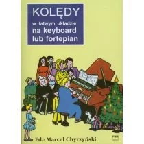 PWM Kolędy w łatwym układzie na keyboard lub fortepian Chyrzyński Marcel