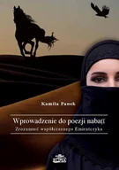 E-booki - nauka - Wprowadzenie do poezji nabati. Zrozumieć współczesnego Emiratczyka - Kamila Panek - ebook - miniaturka - grafika 1