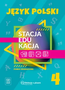 WSiP Stacja edukacja Język polski SP 4 praca zbiorowa - Podręczniki dla szkół podstawowych WSiP Stacja edukacja Język polski SP 4 praca zbiorowa - Podręczniki dla szkół podstawowych - miniaturka - grafika 2