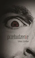 Horror, fantastyka grozy - Przebudzenie - miniaturka - grafika 1