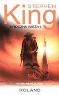 Horror, fantastyka grozy - Roland. Mroczna wieża. Tom 1 - miniaturka - grafika 1