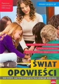 eSPe Świat opowieści Metody aktywizujące na lekcje religii - Adam Ligęza - Materiały pomocnicze dla nauczycieli - miniaturka - grafika 1