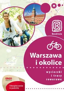 Warszawa i okolice. Wycieczki i trasy rowerowe - E-booki - literatura faktu - miniaturka - grafika 1