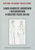 Biografie i autobiografie - UMCS Wydawnictwo Uniwersytetu Marii Curie-Skłodows Górak Artur, Kozłowski Jan, Latawiec Krzysztof Słownik biograficzny gubernatorów i wicegubernatorów w Królestwie Polskim - miniaturka - grafika 1