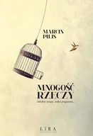 Powieści - Lira Publishing Mnogość rzeczy - Marcin Pilis - miniaturka - grafika 1