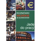 Pozostałe języki obce - Hanna Cieśla; Lidia Jakubiec Jadę do pracy Rozmówki włoskie ze słowniczkiem - miniaturka - grafika 1