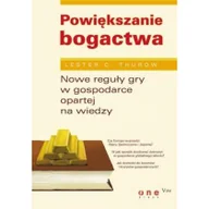 Biznes - Powiększanie bogactwa Nowe reguły gry w gospodarce opartej na wiedzy Używana - miniaturka - grafika 1