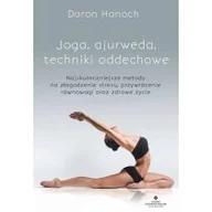 Zdrowie - poradniki - Studio Astropsychologii Joga, ajurweda, techniki oddechowe. Najskuteczniejsze metody na złagodzenie stresu, przywrócenie równowagi oraz zdrowe życie - DORON HANOCH - miniaturka - grafika 1