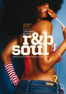 Książki o kulturze i sztuce - Dusza Rytm Ciało - Leksykon Muzyki Rn'B Soul - miniaturka - grafika 1
