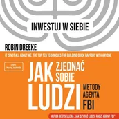 Audiobooki - poradniki - Jak zjednać sobie ludzi. Metody Agenta FBI - miniaturka - grafika 1