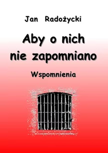 Aby o nich nie zapomniano. Wspomnienia - E-booki - biografie - miniaturka - grafika 1