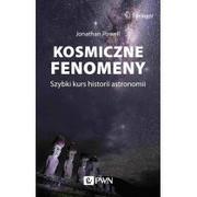 Fizyka i astronomia - Kosmiczne fenomeny. Szybki kurs historii astronomii - miniaturka - grafika 1