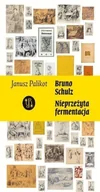 Biografie i autobiografie - Schulz. Nieprzeżyta fermentacja - Janusz Palikot - książka - miniaturka - grafika 1