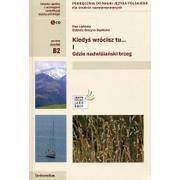 Pozostałe języki obce - Universitas Kiedyś wrócisz tu... Część 1 + CD Podręcznik do nauki języka polskiego dla średnio zaawansowanych - Ewa Lipińska, Dąmbska Elżbieta Grażyna - miniaturka - grafika 1