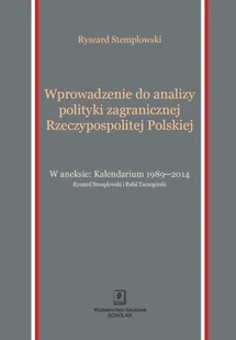 Wprowadzenie do analizy polityki zagranicznej Rzeczypospolitej Polskiej - Ryszard Stemplowski - Podręczniki dla szkół wyższych - miniaturka - grafika 1