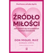 Psychologia - Źródło miłości. Jak uwolnić się od oczekiwań i kochać świadomie - miniaturka - grafika 1