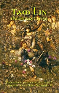 Andrzej Sarwa Tam Lin i Królowa Elfów. Prastare podania, legendy i opowieści z wysp brytyjskich - E-booki - podręczniki - miniaturka - grafika 1