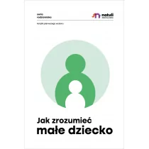 Jak zrozumieć małe dziecko Używana - Poradniki hobbystyczne - miniaturka - grafika 1